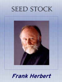 Seed Stock — Frank Herbert