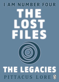 Lore, Pittacus — The Lost Files