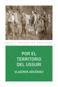 Vladímir Arséniev — Por el territorio del Ussuri