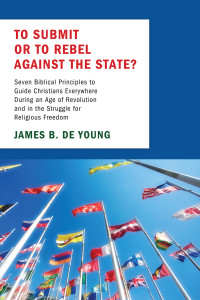 James B. De Young; — To Submit or to Rebel Against the State?