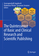 Gowraganahalli Jagadeesh, Pitchai Balakumar, Fortunato Senatore — The Quintessence of Basic and Clinical Research and Scientific Publishing