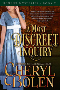 Cheryl Bolen — A Most Discreet Inquiry (The Regent Mysteries Book 2)