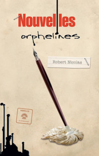 Nicolas & Robert — Nouvelles orphelines