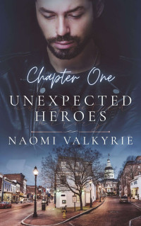 Kaleidoscope Romance — Unexpected Heroes - Chapter One