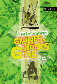 Peter Karoshi — Grünes, Grünes Gras