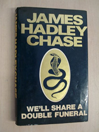 James Hadley Chase — We'll share bouble funeral