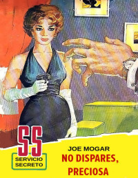 Joe Mogar — No dispares, preciosa