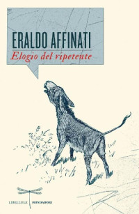 Eraldo Affinati [Affinati, Eraldo] — Elogio del ripetente