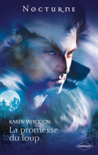 Karen Whiddon [Whiddon, Karen] — La promesse du loup