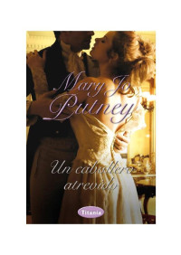 Mary Jo Putney — 04 Un Caballero Atrevido (Lores Perdidos)