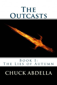 Chuck Abdella — The Lies of Autumn: Book 1 of the Outcasts Series