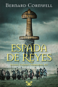 Bernard Cornwell — Espada de reyes