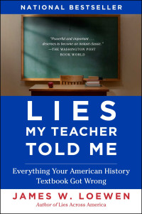 James W. Loewen — Lies My Teacher Told Me