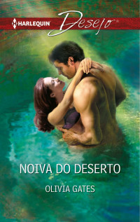 Olivia Gates — Noiva do deserto