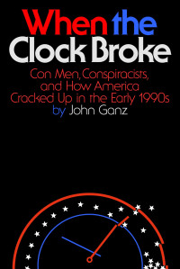 John Ganz — When the Clock Broke