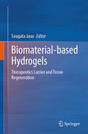 Sougata Jana — Biomaterial-based Hydrogels: Therapeutics Carrier and Tissue Regeneration