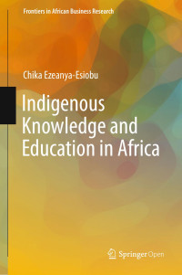 Chika Ezeanya-Esiobu — Indigenous Knowledge and Education in Africa