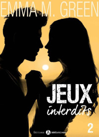 Emma Green — Jeux interdits Tome 2