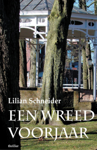 Lilian Schneider — Een wreed voorjaar