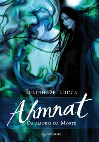 Julien de Lucca — Ahmnat