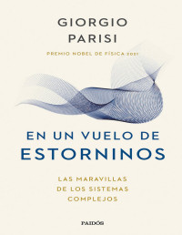 Giorgio Parisi — EN UN VUELO DE ESTORNINOS