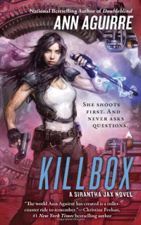 Ann Aguirre — Killbox