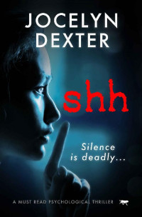 Jocelyn Dexter — Shh