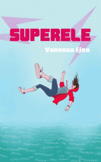 Ejea, Vanessa [Ejea, Vanessa] — Superele (Spanish Edition)