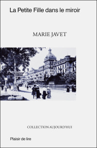 Marie Javet [Javet, Marie] — La petite fille dans le miroir