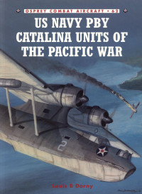 Louis Dorny — US Navy Pby Catalina Units of the Pacific War