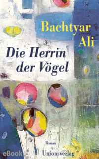 Bachtyar Ali — Die Herrin der Vögel