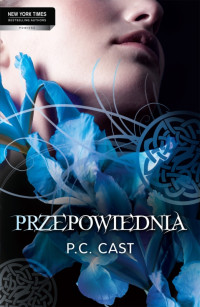 Phyllis Christine Cast — Przepowiednia