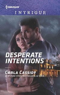 Carla Cassidy — Desperate Intentions