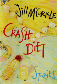 Jill McCorkle — Crash Diet