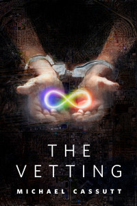 Michael Cassutt — The Vetting