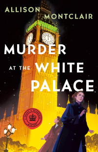 Allison Montclair — Murder at the White Palace