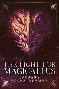 Barbara Venkataraman — The Fight for Magicallus