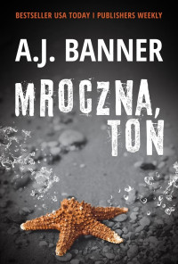 A. J. Banner — Mroczna toń