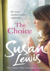 Susan Lewis — The Choice