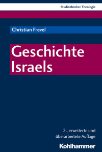 Christian Frevel — Geschichte Israels