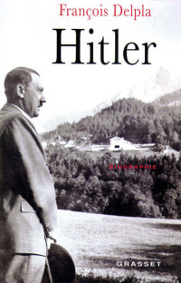 2ème Guerre Mondiale - Livres — Hitler (Documents Français) (French Edition)