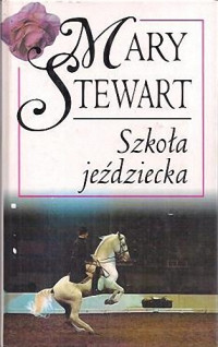 Mary Stewart — Szkoła jeździecka