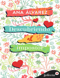 Ana Álvarez — Descubriendo al impostor