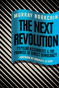 Murray Bookchin — The Next Revolution