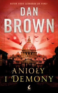 Dan Brown — Anioły i demony