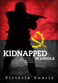 Victoria Duarte — Kidnapped In Angola