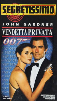 Gardner, John — 007: vendetta privata