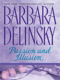 Barbara Delinsky — Passion and Illusion