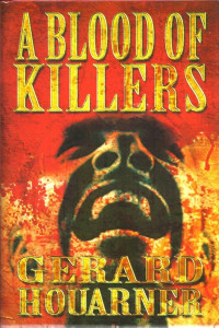 Gerard Houarner — A Blood of Killers