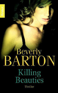 Barton, Beverly — Killing Beauties